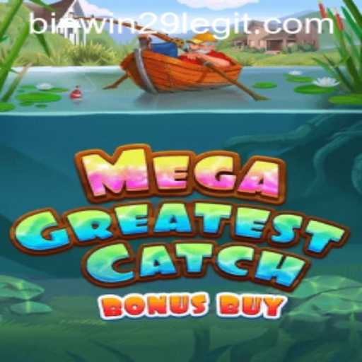 MegaGreatestCatchBonusBuy: A Dive into the Ocean of Rewards and Fun